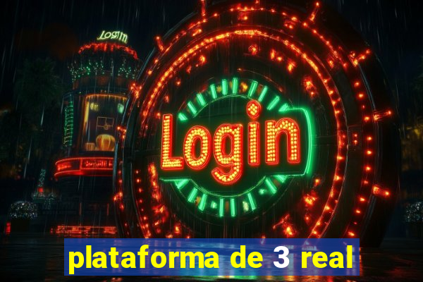 plataforma de 3 real